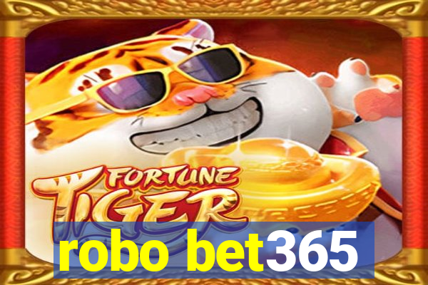 robo bet365